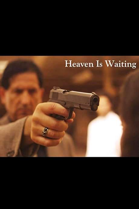 Heaven Is Waiting